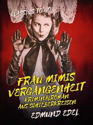 cover image of Frau Mimis Vergangenheit Kriminalroman aus Schieberkreisen